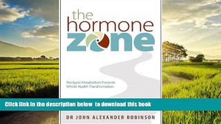 liberty book  The Hormone Zone: Navigate Metabolism Towards Whole Health Transformation full online