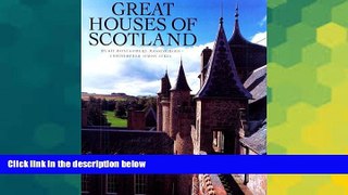 Must Have  Great Houses of Scotland  Full Ebook