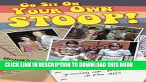 [PDF] Go sit on your own stoop!: Stories of growing up  Brooklyn  in the 70s Popular Colection