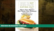 FAVORITE BOOK  What to Eat When You re Eating Out: What to Eat in America s Most Popular Chain