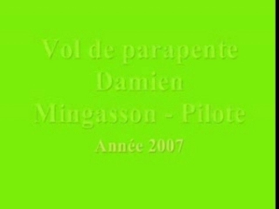 Vol de parapente en 2007 (pilote : damien)