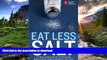 READ  American Heart Association Eat Less Salt: An Easy Action Plan for Finding and Reducing the
