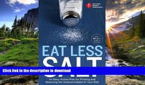 READ  American Heart Association Eat Less Salt: An Easy Action Plan for Finding and Reducing the