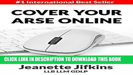 [PDF] Cover Your Arse Online: A Guide To Protecting Your Online Business Assets Popular Online