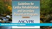 FAVORITE BOOK  Guidelines for Cardiac Rehabilitation and Secondary Prevention Programs-4th