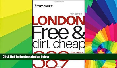 Ebook Best Deals  Frommer s London Free and Dirt Cheap (Frommer s Free   Dirt Cheap)  Most Wanted