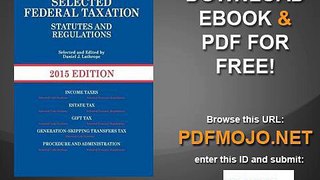 Selected Federal Taxation Statutes and Regulations 2015