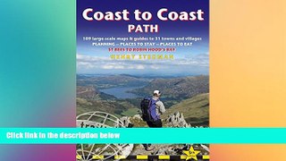Must Have  Coast to Coast Path: British Walking Guide With 109 Large-Scale Walking Maps, Places To