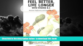 liberty book  Feel Better, Live Longer with Vitamin B-3: Nutrient Deficiency and Dependency online