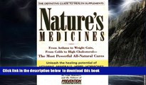 Best book  Nature s Medicines: From Asthma to Weight Gain, from Colds to Heart Disease- The Most