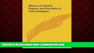 liberty books  History of Natural Hygiene and Principles of Natural Hygiene online