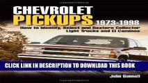 Read Now Chevrolet Pickups 1973-1998: How To Identify Select And Restore Collector Light Trucks