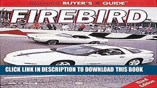 Read Now Illustrated Buyer s Guide Firebird (Motorbooks International Illustrated Buyer s Guide)