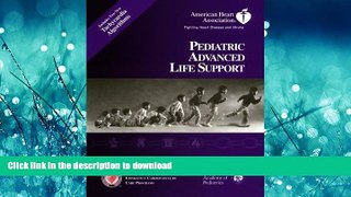 READ BOOK  Pediatric Advanced Life Support, 1997-99: Emergency Cardiovascular Care Programs  BOOK