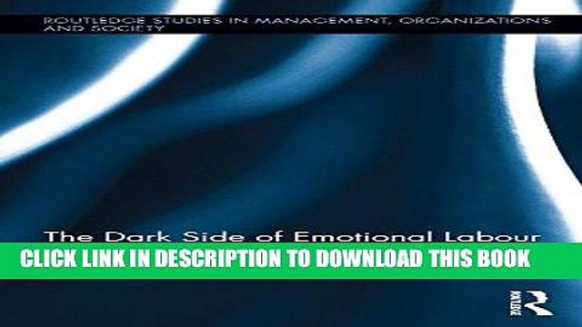 [PDF] The Dark Side of Emotional Labour (Routledge Studies in Management, Organizations and