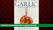 liberty book  Natural Care Library Garlic: Safe and Effective Self-Care for Arthritis, High Blood