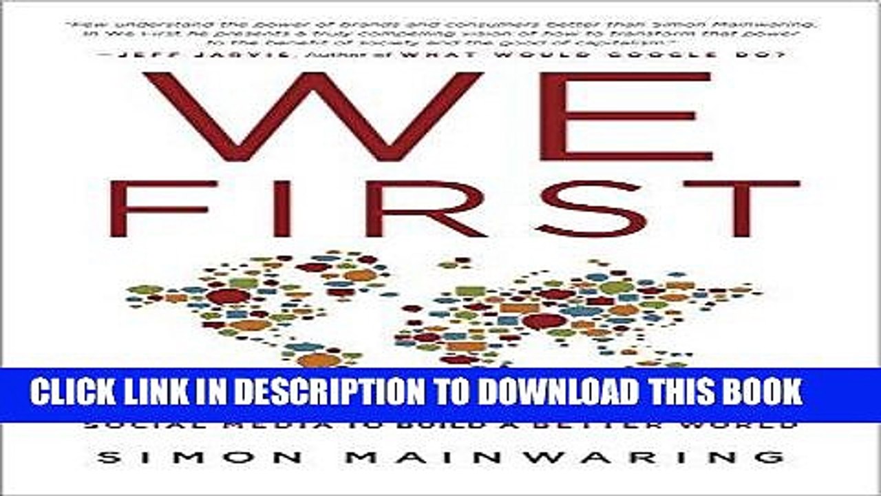 [PDF] We First: How Brands and Consumers Use Social Media to Build a Better World Popular Collection