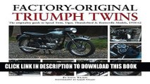 Read Now Factory-Original Triumph Twins: The originality guide to Speed Twin, Tiger, Thunderbird