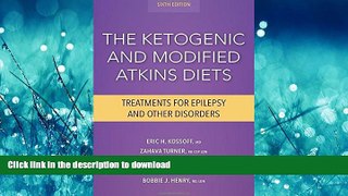 READ BOOK  The Ketogenic and Modified Atkins Diets:Treatments for Epilepsy and Other Disorders