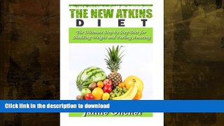 READ  The New Atkins Diet: The Ultimate Step by Step Diet for Shedding Weight and Feeling