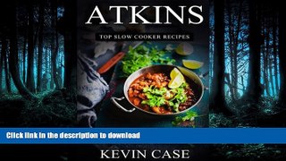 READ  Atkins: Top Slow Cooker Recipes: The Top 170+ Approved Slow Cooker Recipes for Rapid Weight