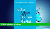 Read Blues: A History of the Blue Cross and Blue Shield System FreeOnline