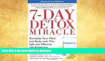 FAVORITE BOOK  7-Day Detox Miracle, Revised 2nd Edition: Revitalize Your Mind and Body with This