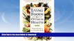 FAVORITE BOOK  Living Foods for Optimum Health : Staying Healthy in an Unhealthy World  BOOK