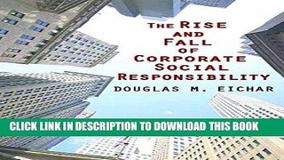 [PDF] The Rise and Fall of Corporate Social Responsibility Full Online