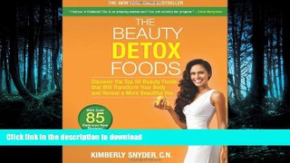 FAVORITE BOOK  The Beauty Detox Foods: Discover the Top 50 Beauty Foods That Will Transform Your