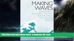 Best books  Making Waves: How to Build a Successful Coaching Business During the Coaching Tsunami