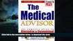 Best books  The Medical Advisor: The Complete Guide to Alternative   Conventional Treatments :