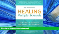 READ  Healing Multiple Sclerosis: Diet, Detox   Nutritional Makeover for Total Recovery, New