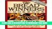 Ebook The Bread Winners Cookbook: Forty-Five Remarkable Bread Bakers Share 200 of Their Favorite