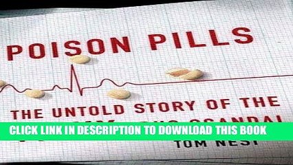 [PDF] Poison Pills: The Untold Story of the Vioxx Drug Scandal Full Online