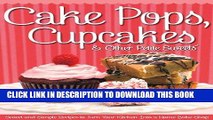 Best Seller Cake Pops, Cupcakes   Other Petite Sweets: Sweet and Simple Recipes to Turn your
