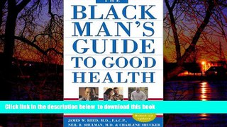 liberty books  The Black Man s Guide to Good Health: Essential Advice for African American Men and