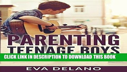 [PDF] Parenting Teenage Boys: How to Raise Your Teen Son During His Adolescent Period Guide Full