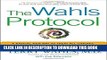 Read Now The Wahls Protocol: A Radical New Way to Treat All Chronic Autoimmune Conditions Using