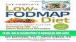 Read Now The Complete Low-FODMAP Diet: A Revolutionary Plan for Managing IBS and Other Digestive