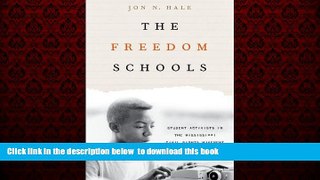 Best book  The Freedom Schools: Student Activists in the Mississippi Civil Rights Movement online