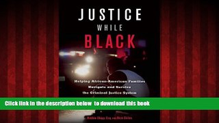 Best books  Justice While Black: Helping African-American Families Navigate and Survive the
