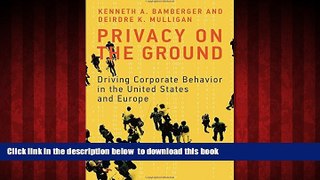 Read book  Privacy on the Ground: Driving Corporate Behavior in the United States and Europe