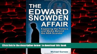 liberty book  The Edward Snowden Affair: Exposing the Politics and Media Behind the NSA Scandal