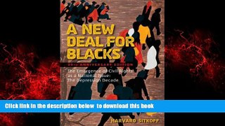 Best book  A New Deal for Blacks: The Emergence of Civil Rights as a National Issue: The