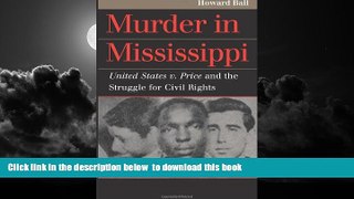 Read book  Murder in Mississippi: United States v. Price and the Struggle for online to download