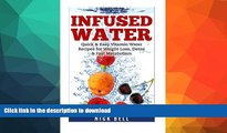 READ  Infused Water: Quick   Easy Vitamin Water Recipes for Weight Loss, Detox   Fast Metabolism
