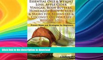 READ  Essential Oils   Weight Loss, Apple Cider Vinegar, Body Butters, Homemade Body Scrubs