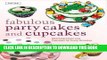 Ebook Fabulous Party Cakes and Cupcakes: Matching Cakes and Cupcakes for Every Occasion Free
