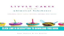 Best Seller Little Cakes from the Whimsical Bakehouse: Cupcakes, Small Cakes, Muffins, and Other